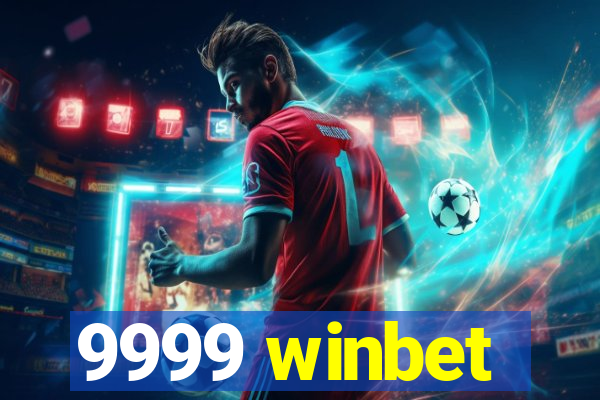 9999 winbet